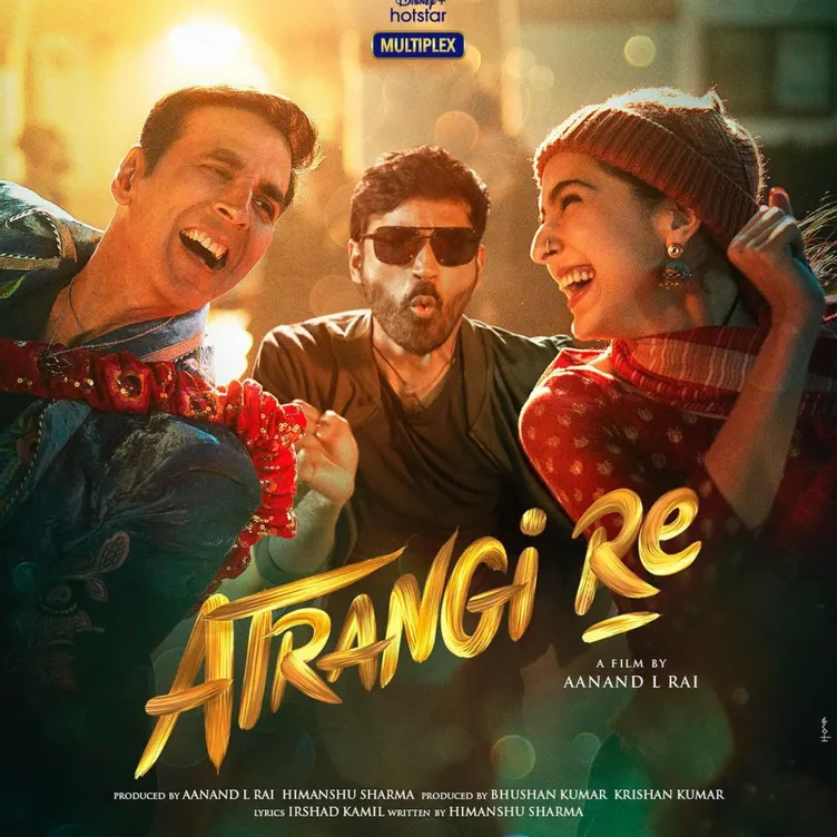 atrangi re posters akshay sara dhanush main