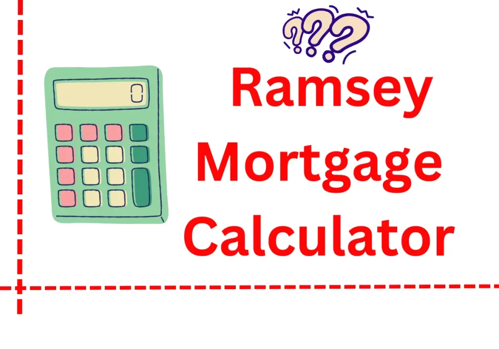 Understanding the Dave Ramsey Mortgage Calculator