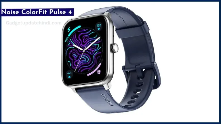 Noise ColorFit Pulse 4 smartwatch comes under the radar of the poor