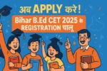Bihar B.Ed CET 2025
