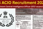 IB ACIO New Bharti 2025 Notice Out